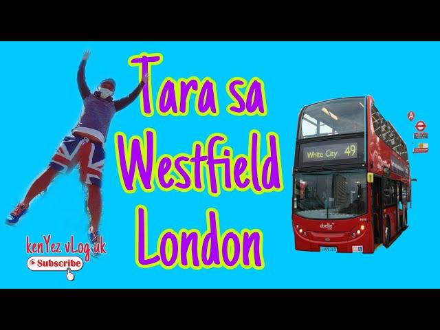 Tara Pasyal tayo sa White City London at Westfield Shopping Center. #whitecity #london #westfield