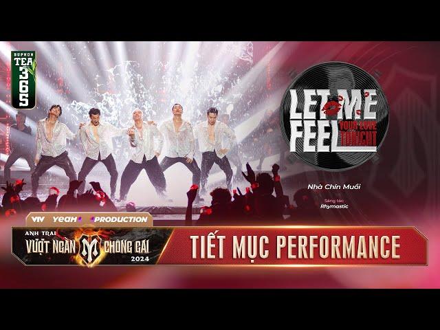 LET ME FEEL YOUR LOVE TONIGHT - NHÀ CHÍN MUỒI | CÔNG DIỄN 3 ANH TRAI VƯỢT NGÀN CHÔNG GAI 2024