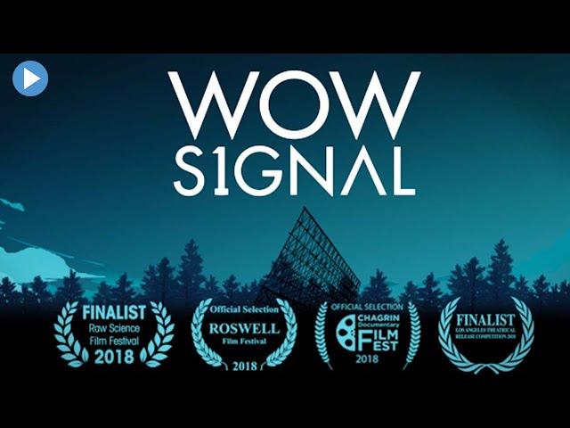 THE WOW SIGNAL  Full Exclusive Sci-Fi Documentary  English HD 2022