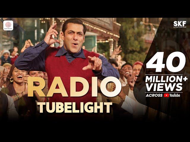 Tubelight - RADIO SONG | Salman Khan | Pritam |Kabir Khan|Amitabh Bhattacharya| Latest Hit Song 2017