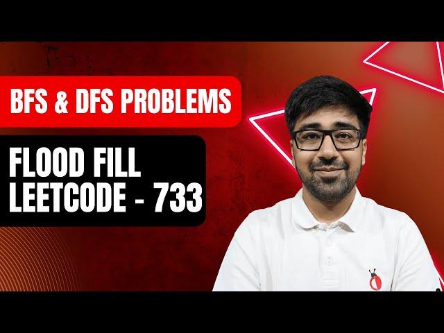 DSA with Python - Flood Fill Algorithm | DFS & BFS Grid Coloring | Leetcode 733 - Part 123 [Hindi]