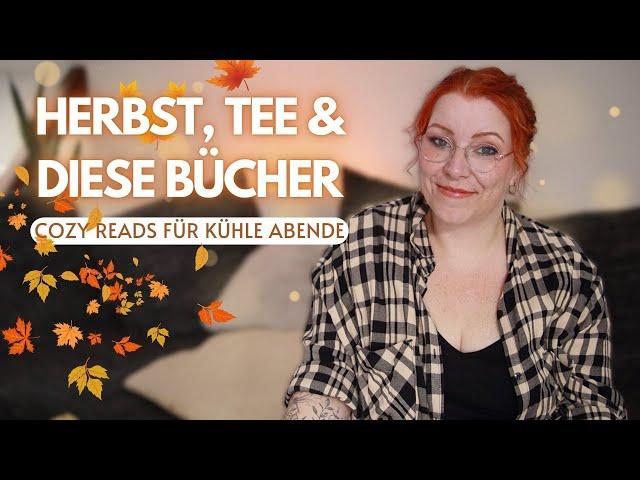 Bereit für Herbst-Vibes? Die besten Bücher für Tee & Kuscheldecke! 