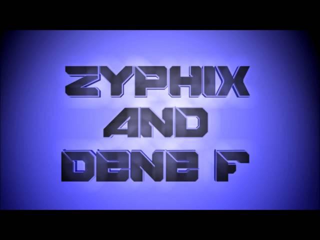 Zyphix & Dene F - USAUK