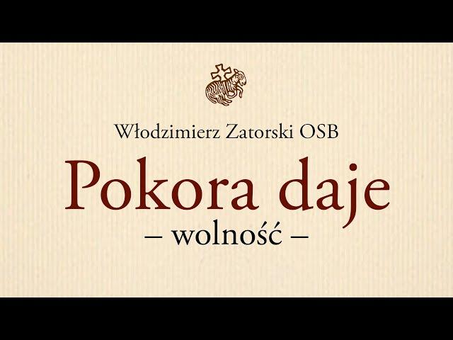 Pokora daje wolność