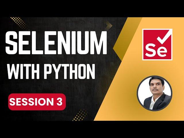 Session 3- Selenium with Python