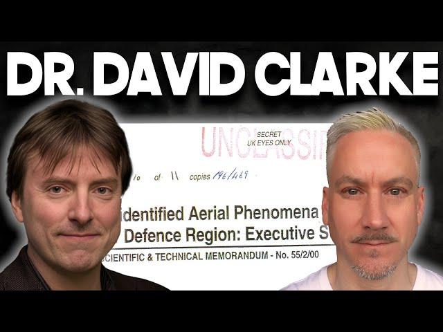 U.K. Controversial UAP Report (Project Condign) - Dr. David Clarke