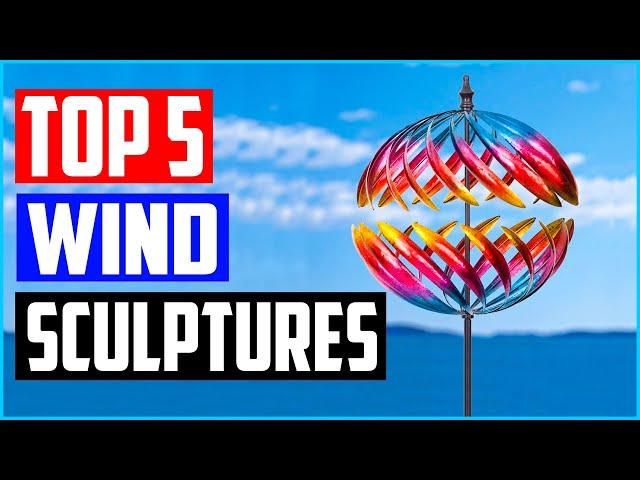 Top 5 Best Wind Sculptures in 2022 Reviews