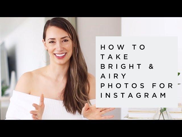 How to Take Bright and Airy Photos for Your Brand's Instagram