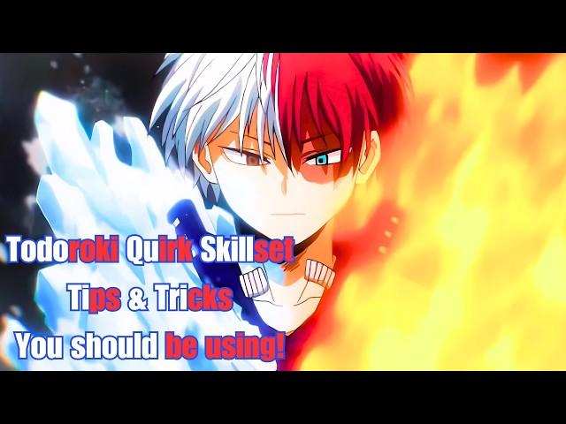 5 Technical Todoroki Tips & Tricks: You should be using!