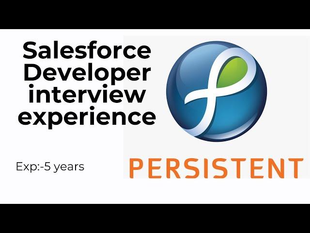 salesforce developer interview questions for 5 years experience |Pesrsistent salesforce interview