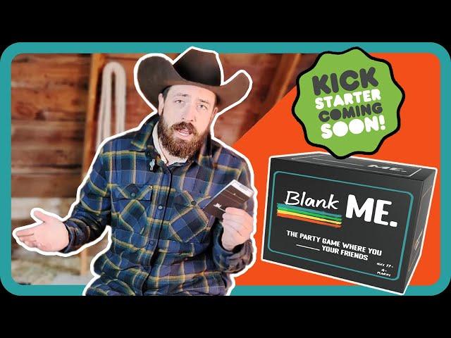 Blank Me - A 17+ Party Game Kickstarting May 24, 2023!