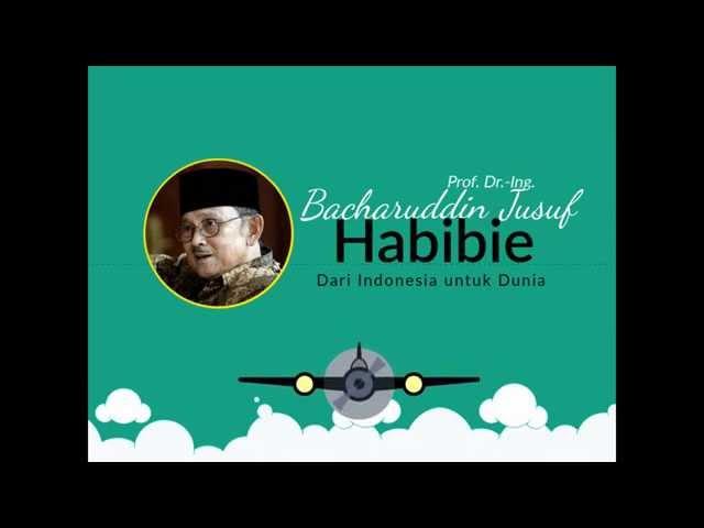 [GNFI]  BJ Habibie, Dari Indonesia untuk Dunia - Good News From Indonesia