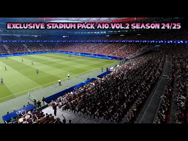 EXCLUSIVE STADIUM PACK AIO VOL.2 SEASON 24/25 - PES 2021 & FOOTBALL LIFE