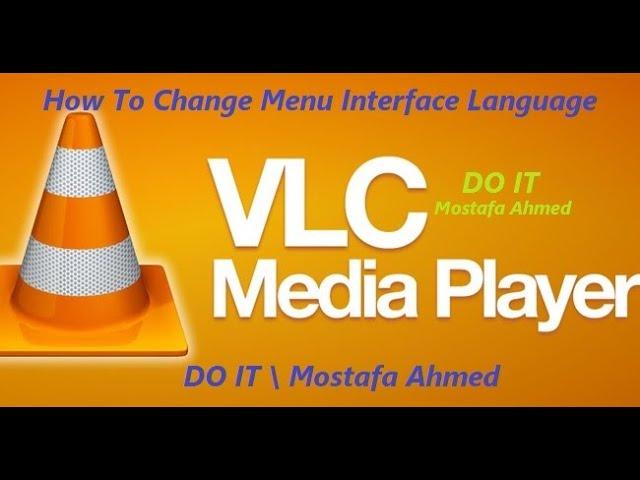 How to Change Menu Interface Language In VLC Media Player