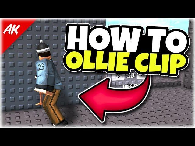 How To Ollie Clip in Roblox