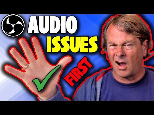 OBS Audio problems? check these 5 things first!