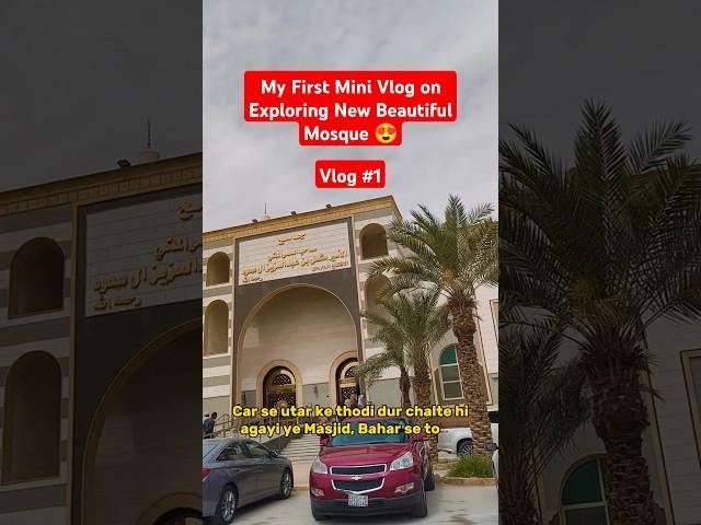 Exploring New Mosques of Riyadh | Vlog #1 | #ksalife #travel