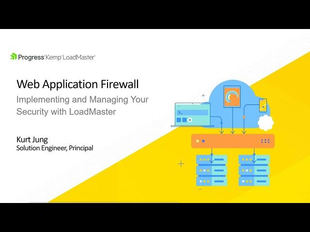 Web Application Firewall: Implementing and Managing Your Security with LoadMaster