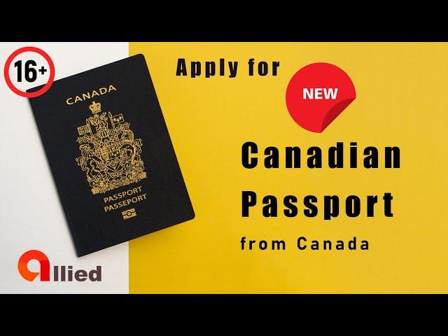 Apply for adult Canadian passport in Canada – Step by step guide