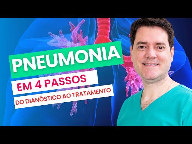 Pneumonia em 4 passos: do diagnóstico ao tratamento