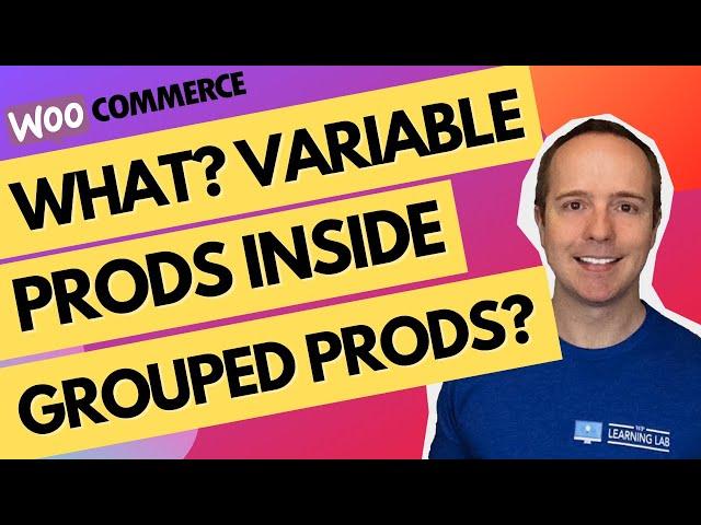 WooCommerce Grouped Product With Variable Products