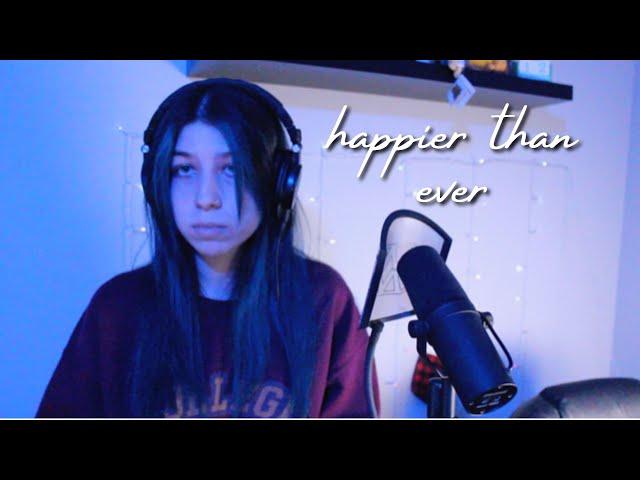 happier than ever - billie eilish / MRIZ