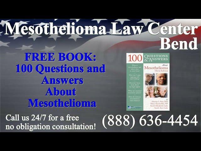 Bend, OR - Mesothelioma & Asbestos - Lawyer | Attorney | Lawsuit - (Lung Cancer, Asbestosis)