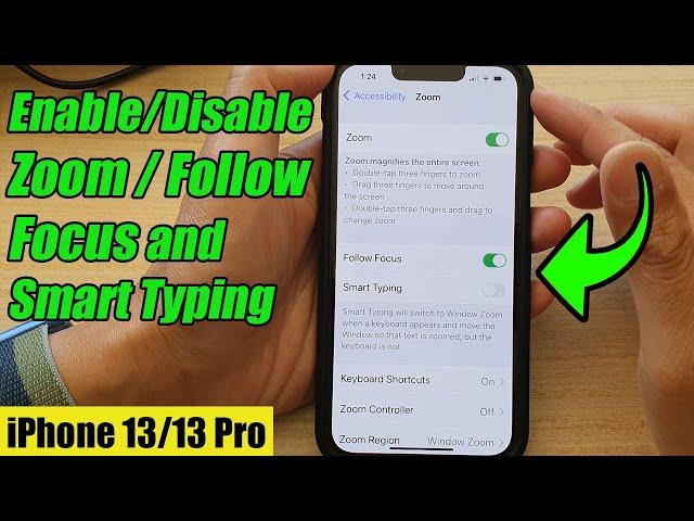 iPhone 13/13 Pro: How to Enable/Disable Zoom/Follow Focus & Smart Typing