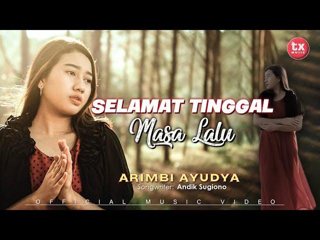 SELAMAT TINGGAL MASA LALU - ARIMBI AYUDYA ( Official Music Video )