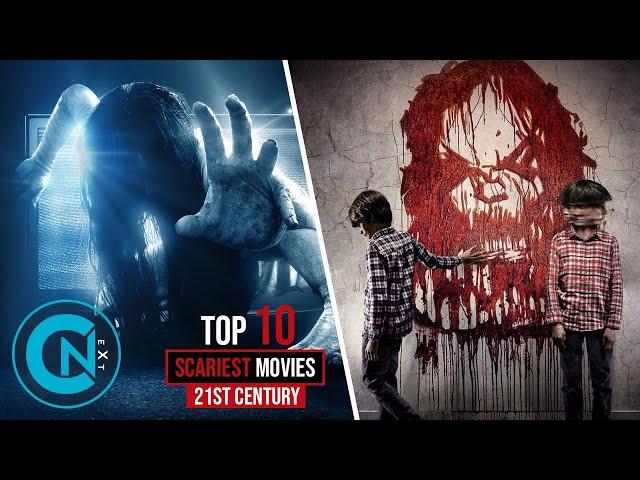 Top 10 Scariest Horror Movies of the 21st Century (So Far)