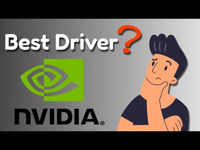 The Best NVIDIA Driver for Performance and Stability