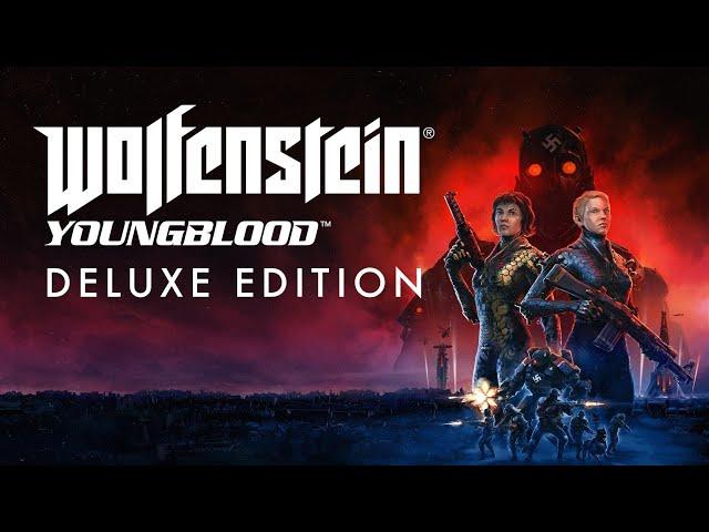 Wolfenstein: Youngblood ►КООП ПРОХОЖДЕНИЕ #1 - Безбашенные сестрички