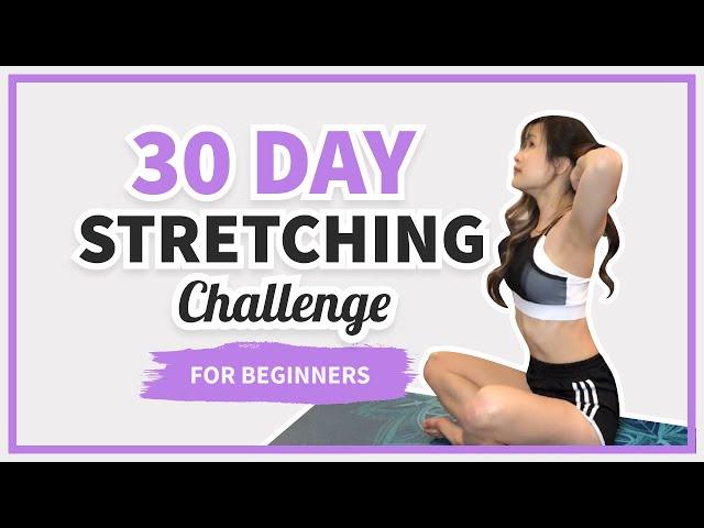 30 Day STRETCHING CHALLENGE for Beginners & Inflexible