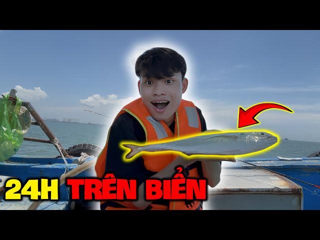 Thử Thách 24H Câu Cá Trên Biển