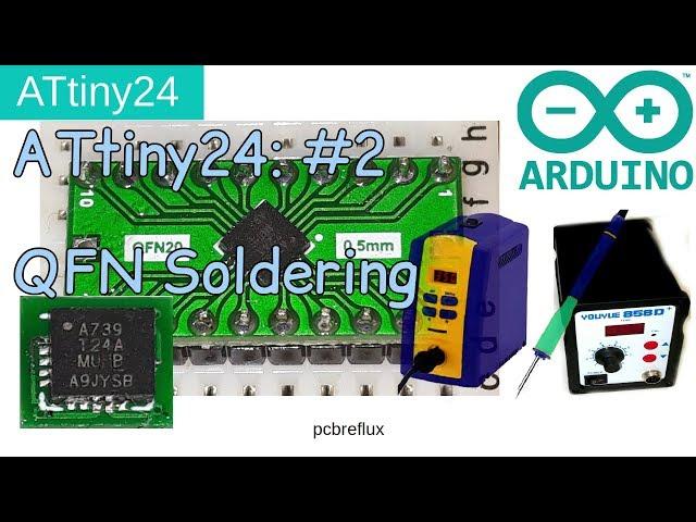 ATtiny24 #2: QFN Soldering