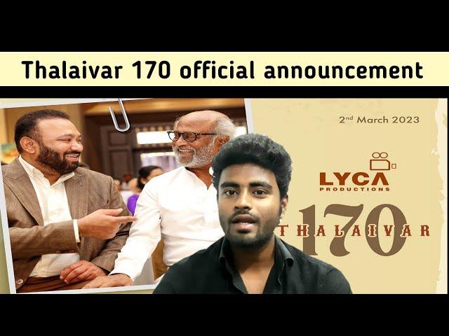 Thalaivar 170 official announcement | Thalaivar 170 | lyca | Rajinikanth | v t c