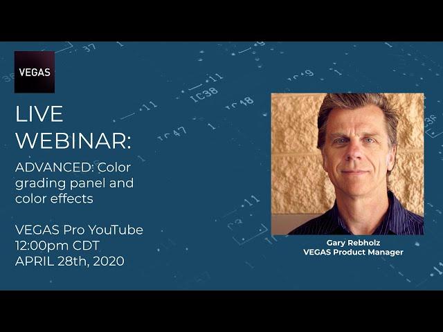 Color Grading Panel & Color Effects (ADVANCED) | LIVE Training for VEGAS Pro
