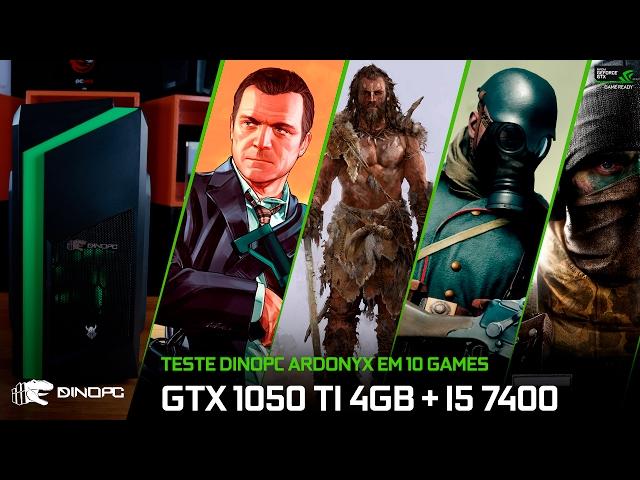 Teste GTX 1050 TI 4GB + I5 7400 em 10 jogos | GTA V, Battlefield 1, CS-GO e mais