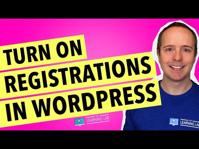 How To Allow Users To Register In WordPress - WordPress Login And Registration Tutorial