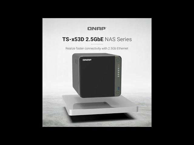 Upgrade to a 2.5GbE NAS with QNAP TS-x53D Series