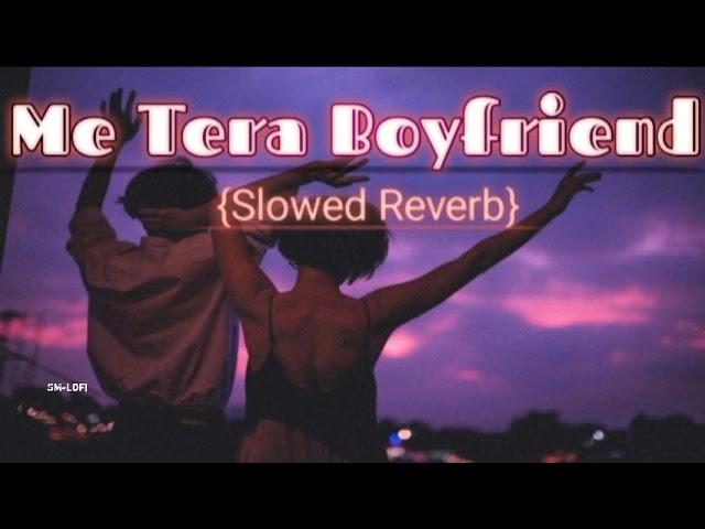 Main Tera Boyfriend Song| Arijit Singh,Neha Kakkar; Lofi Song .'Sushant Singh Rajput Kriti Sanon..