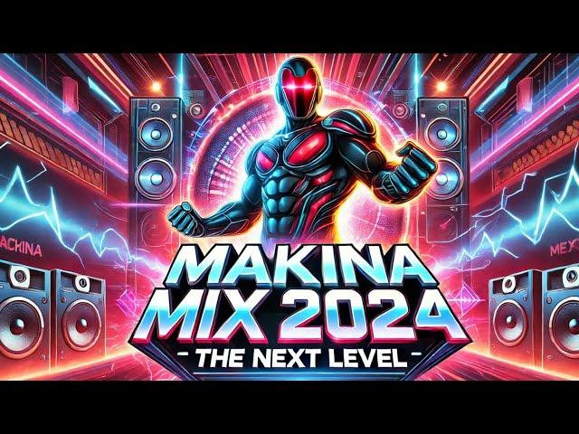 Makina Mix 2024 - The Next Level 