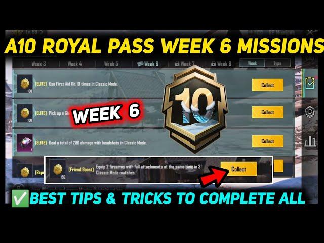 A10 WEEK 6 MISSION  PUBG WEEK 6 MISSION EXPLAINED  A10 ROYAL PASS WEEK 6 MISSIONC7S21 RP MISSIONS