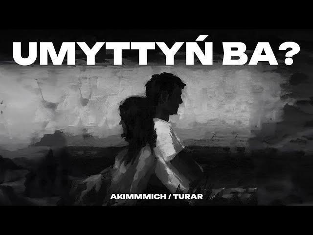 akimmmich (feat. Turar) - UMYTTYŃ BA?| official lyric video