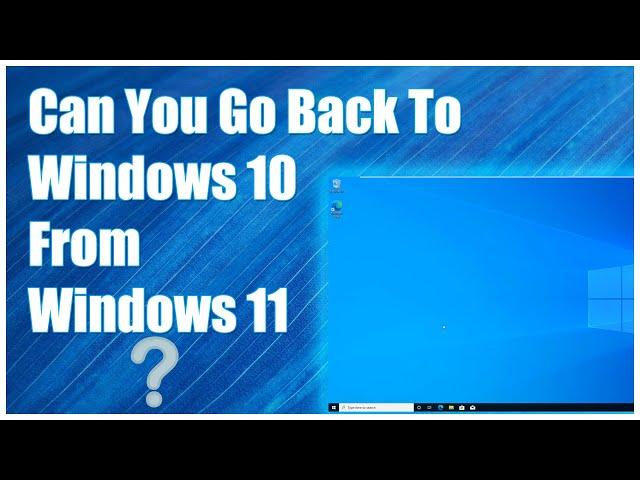 How to Downgrade Windows 11 to Windows 10