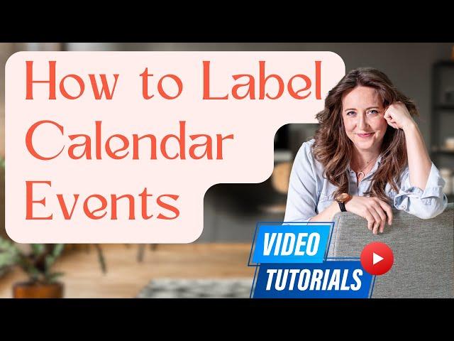 Virtual Assistant: How to Label A Calendar Event The Right Way