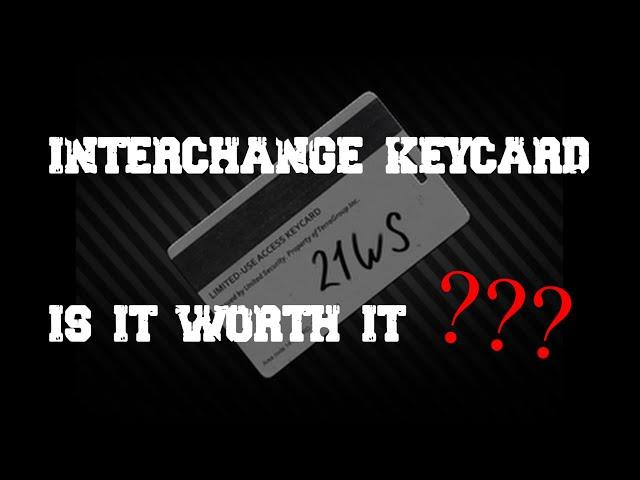 Interchange Keycards ( Is The Object 21WS Keycard Worth It?? ) - Escape From Tarkov 0.12.4