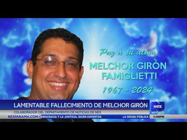 Lamentable fallecimiento de Melchor Girón colaborador de Nex