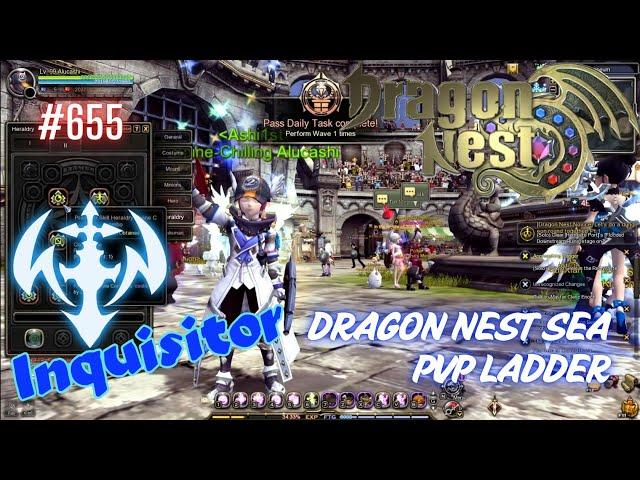 #655 Inquisitor With Skill Build Preview PVP Ladder ~ Dragon Nest SEA