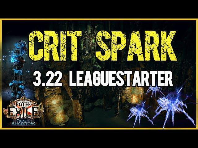 CRIT SPARK - Leaguestart Guide | PoE 3.22